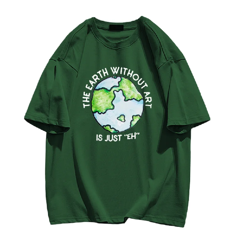 🌍The Earth Without Art T-ShirtV-Neck T-Shirts